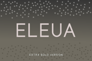 Eleua Extra Bold: A Typeface That Elevates Handmade Craft