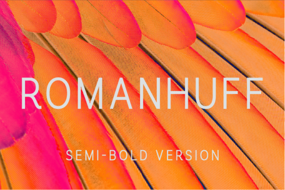 How Romanhuff Semi-Bold Font Transformed My Brand’s Visual Identity