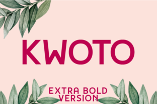 Kwoto Extra Bold: A Typeface That Powers Your Marketing Message