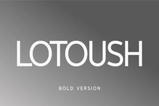 Lotoush Bold: A Typeface That Elevates Digital Design