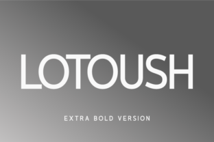 Lotoush Extra Bold: A Typeface That Builds Brand Trust