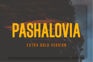 Pashalovia Extra Bold: A Typeface That Powers Your Campaigns
